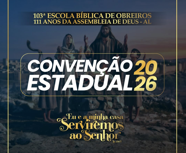 Convenção Estadual 2026 acontecerá de 25 a 29 de agosto no Farol
